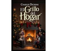 El grillo del hogar - Charles Dickens