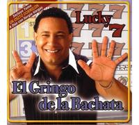 El Gringo De La Bachata - Lucky 7