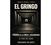 El Gringo - Fuera de línea: El juego no termina en el tiro.
