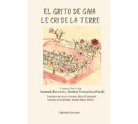 El Grito de Gaia / Le cri de la terre: Antología Poética
