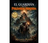 El Guardian de la Pirámide Perdida