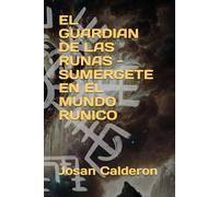 EL GUARDIAN DE LAS RUNAS -SUMERGETE EN EL MUNDO RUNICO