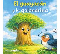 El Guayacán y La Golondrina