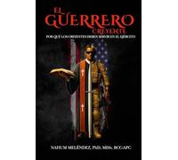 El Guerrero Creyente: Por Qué los Creyentes Deben Servir en el Ejército