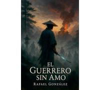 El Guerrero sin Amo