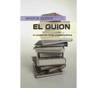 EL GUION: Un ensayo con tintes cinematográficos