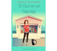 El Gul en el Garaje: La Buscadora de Almas: Cozy Mystery #7