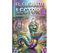 El gusanito lector 2: Libros para niños y todos los públicos