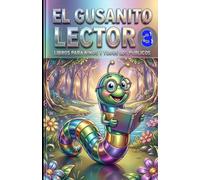 El gusanito lector 3: Libros para niños y todos los públicos