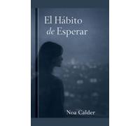EL HABITO DE ESPERAR
