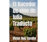 El hacedor de vino de Iulia Traducta