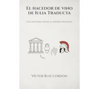 El hacedor de vino de Iulia Traducta