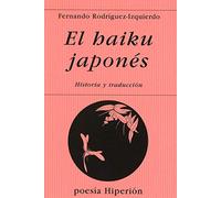 El haiku japonés : historia y traducción : introducción y triunfo del haikai, breve poema sensitivo: 221