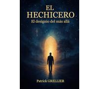 El Hechicero: El diseño del más allá