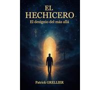 El Hechicero: El diseño del más allá