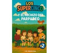 El Hechizo del Parpadeo - Los SuperCinco: 2