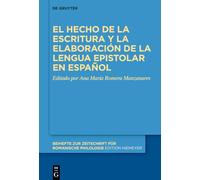 El hecho de la escritura y la elaboración de la lengua epistolar en español – De Gruyter