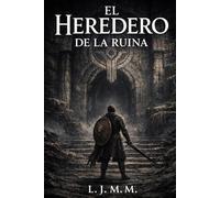 El Heredero de la ruina