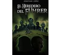 El Heredero Del FÜHrer