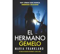 El Hermano Gemelo: Hay líneas que nunca deberían cruzarse