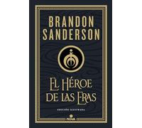 El Héroe de las Eras (Trilogía Original Mistborn: edición ilustrada 3): .: .