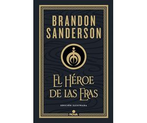 El Héroe de las Eras (Trilogía Original Mistborn: edición ilustrada 3): .
