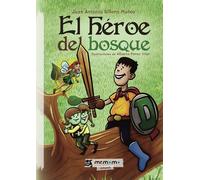 El héroe del bosque