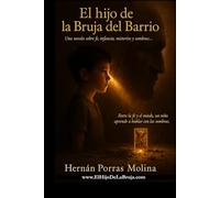 El Hijo de la Bruja del Barrio: Una novela corta sobre fe, infancia, misterios y sombras