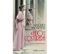 El hijo de la costurera: La novela de BALENCIAGA