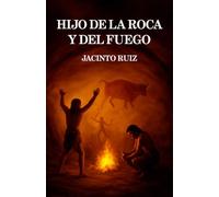 El hijo de la roca y el fuego