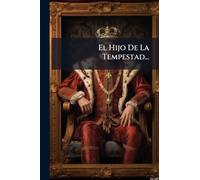 El Hijo De La Tempestad...
