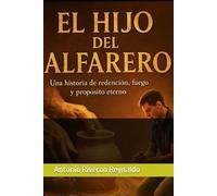 El hijo del Alfarero: El fuego restaurador