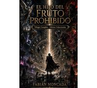El Hijo del Fruto Prohibido: Trilogia Completa - Edicion Coleccionista