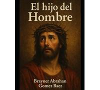 EL HIJO DEL HOMBRE: VERSION MODERNA
