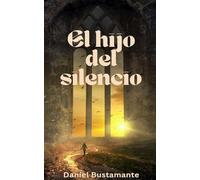 El hijo del silencio