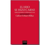El Hijo se hizo carne: Cristología fundamental: 218