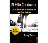 El Hilo Conductor: La búsqueda espiritual de nuestro tiempo