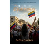 El hilo del destino: Una historia de lucha, fe y amor en tiempos de incertidumbre.