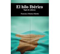 EL HILO IBÉRICO. TAPIZ DE CULTURAS: 1