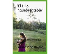 “El Hilo Inquebrantable”: “El Instinto materno que Salva”