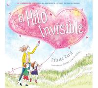 El Hilo Invisible/ the Invisible String