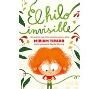 El hilo invisible / The Invisible Thread