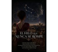 El Hilo Que Nunca se Rompe