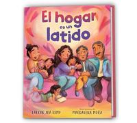 El hogar es un latido/ Home is a Heartbeat