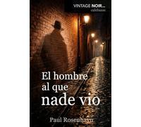 El hombre al que nadie vio