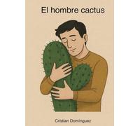 El hombre cactus