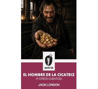 El hombre de la cicatriz (y otros cuentos)