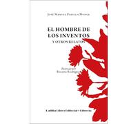 El hombre de los inventos y otros relatos: 1