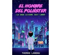 El Hombre del Poliéster: La Saga Leisure Suit Larry