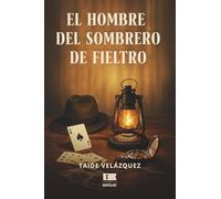 El hombre del sombrero de fieltro
